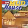 The Mud House