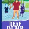 Deaf and Dumb