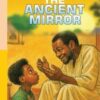 The Ancient Mirror